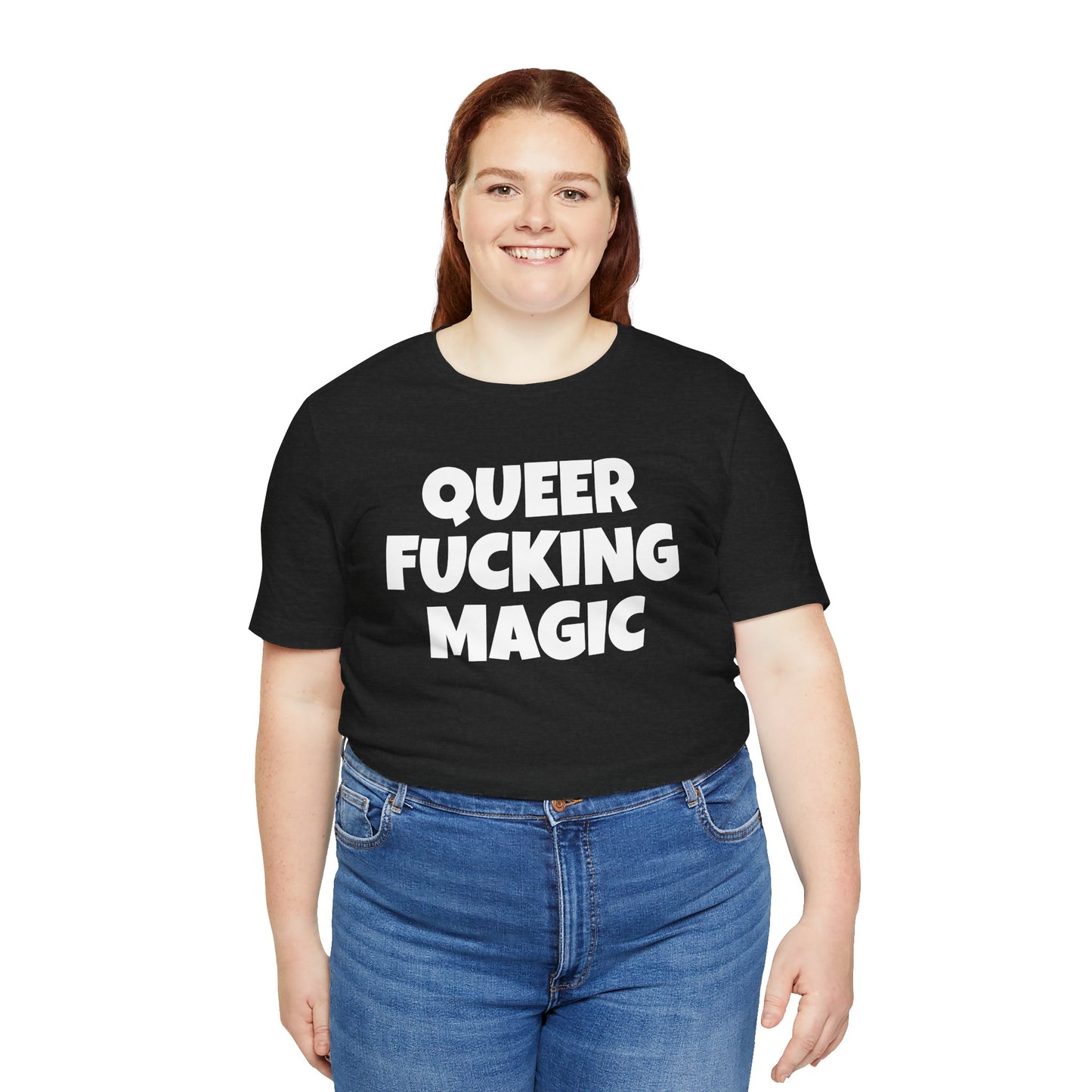 QUEER FUCKING MAGIC Unisex Jersey Short Sleeve Tee