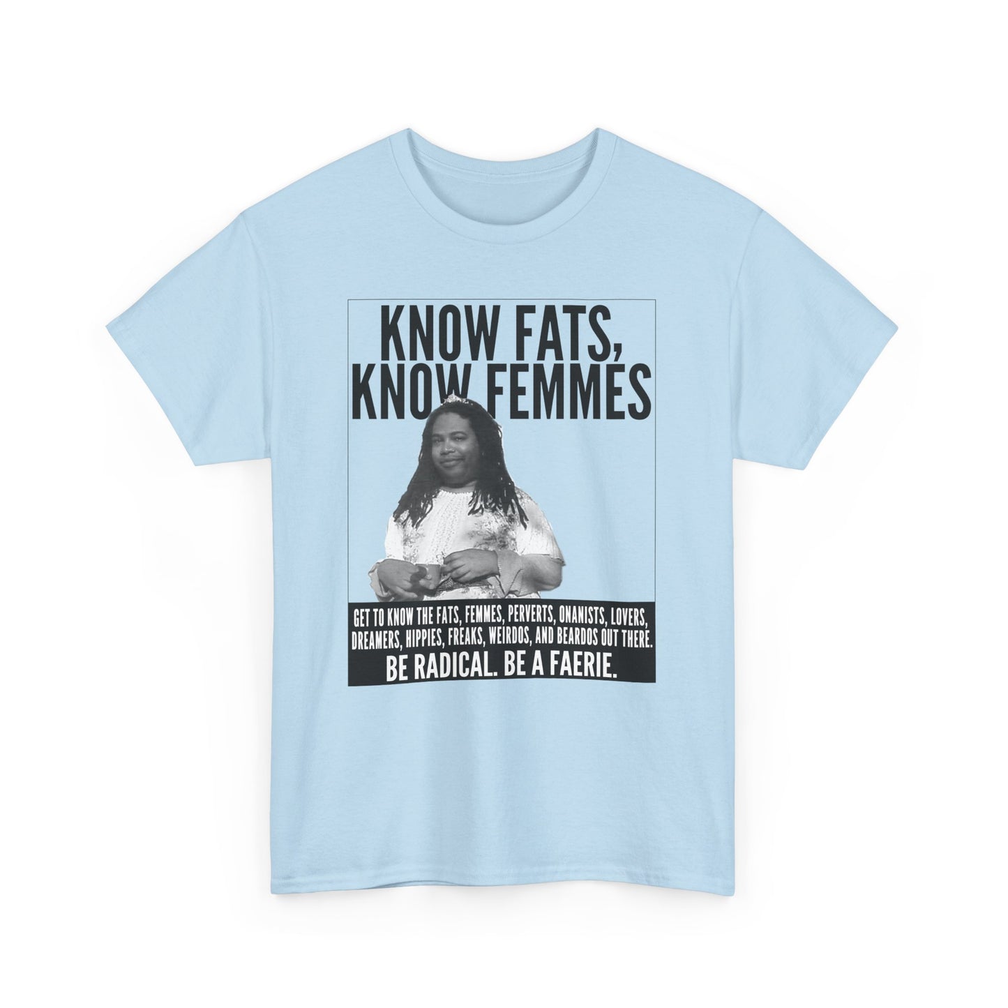 Know Fats Know Femmes Some Queen Black Trans Lives Matter Unisex Heavy Cotton Tee