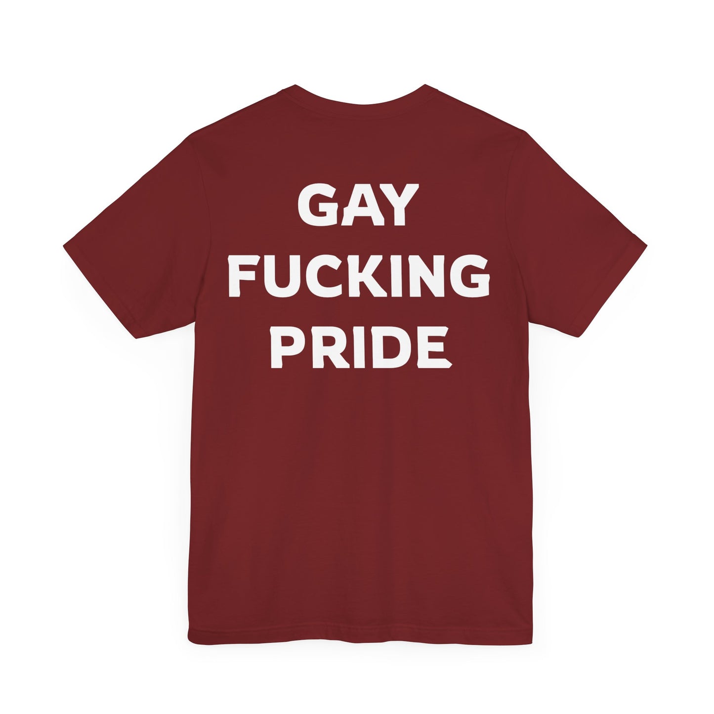 GAY FUCKING PRIDE Unisex Jersey Short Sleeve Tee
