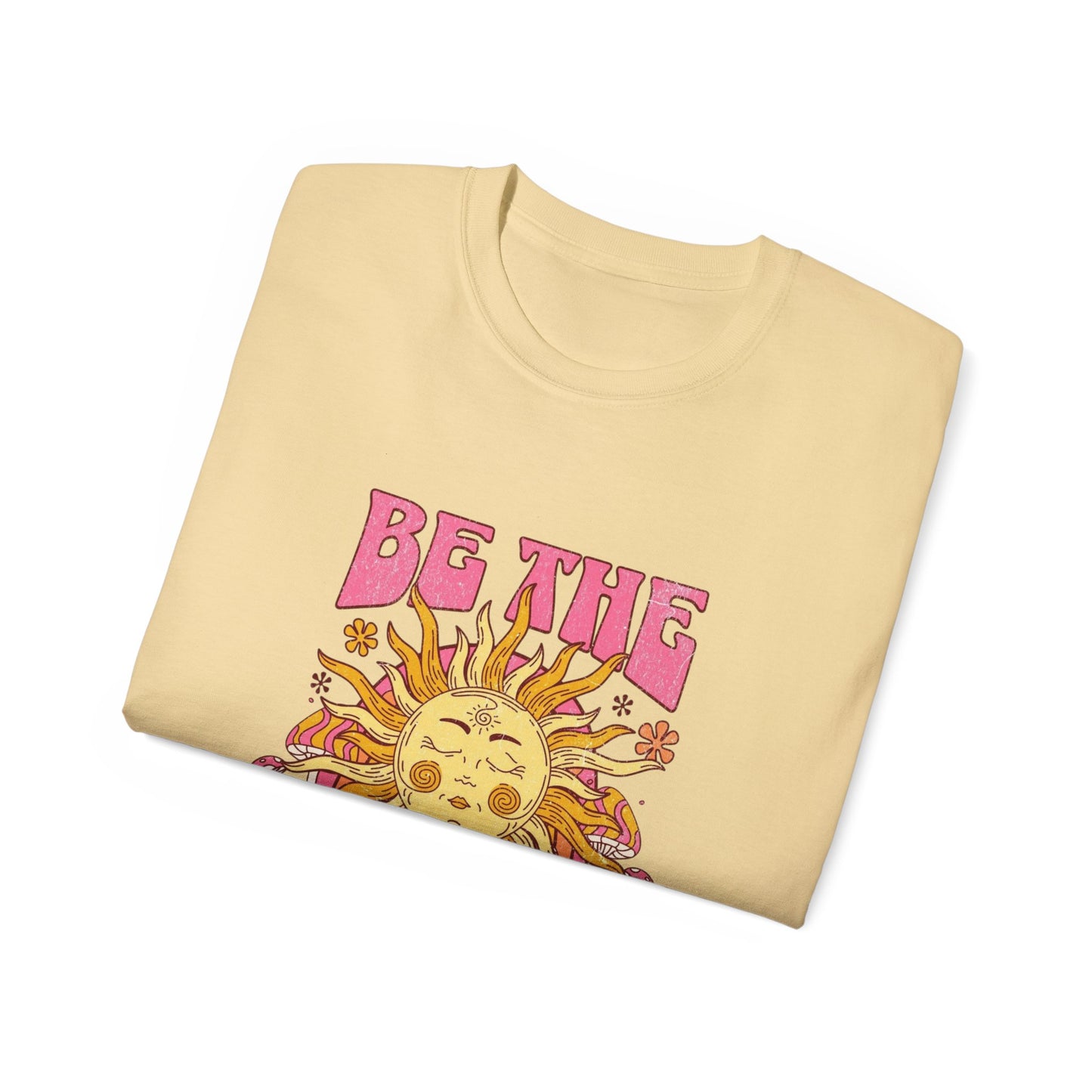Be The Sunshine Unisex Ultra Cotton Tee - Summer Vibe Shirt