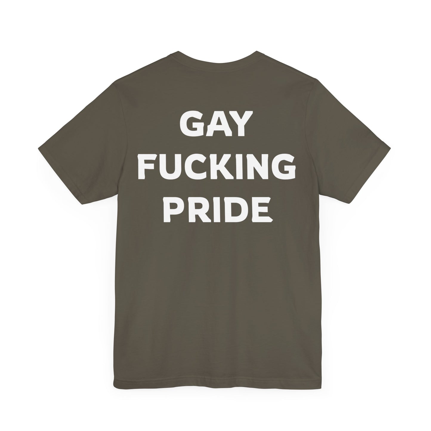 GAY FUCKING PRIDE Unisex Jersey Short Sleeve Tee