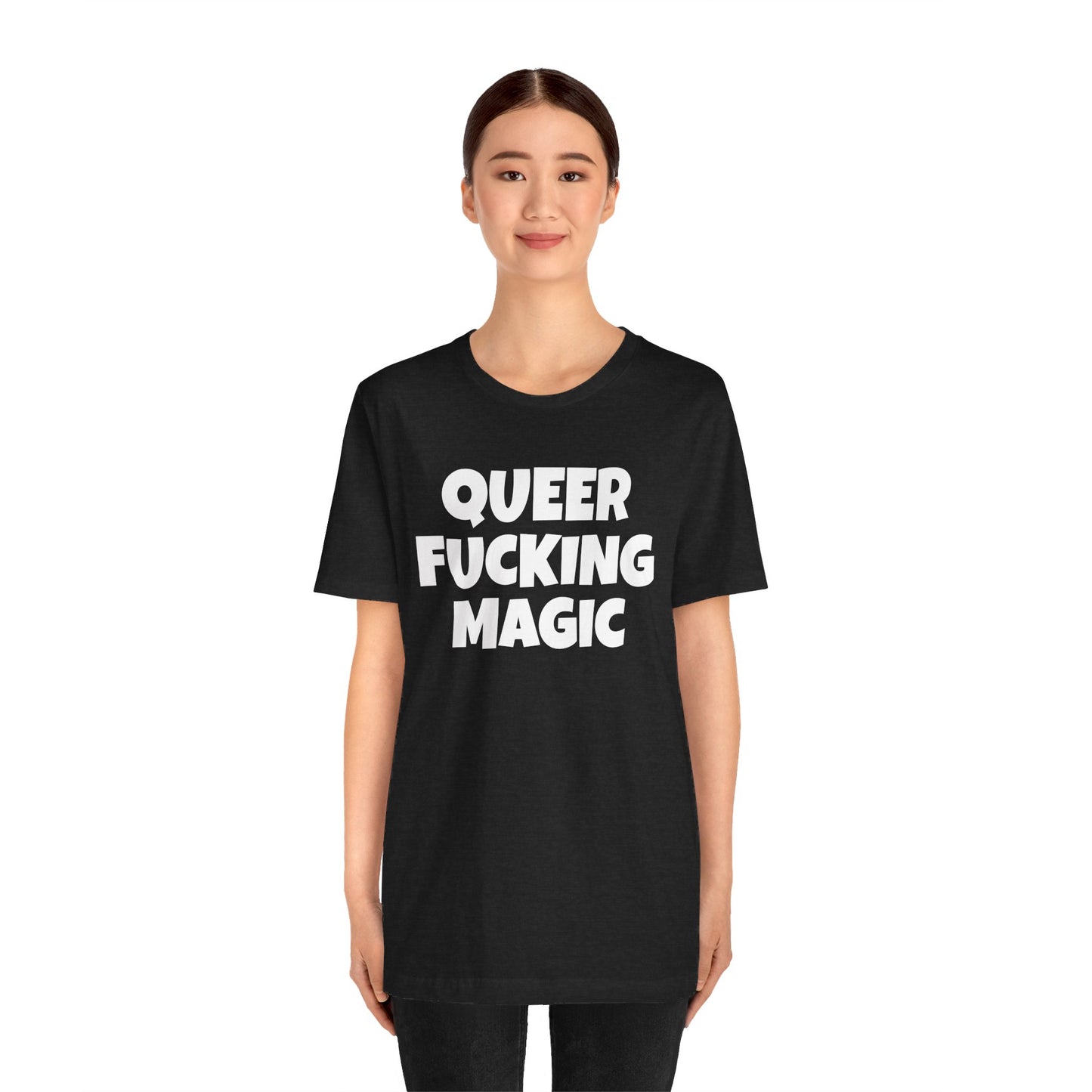 QUEER FUCKING MAGIC Unisex Jersey Short Sleeve Tee