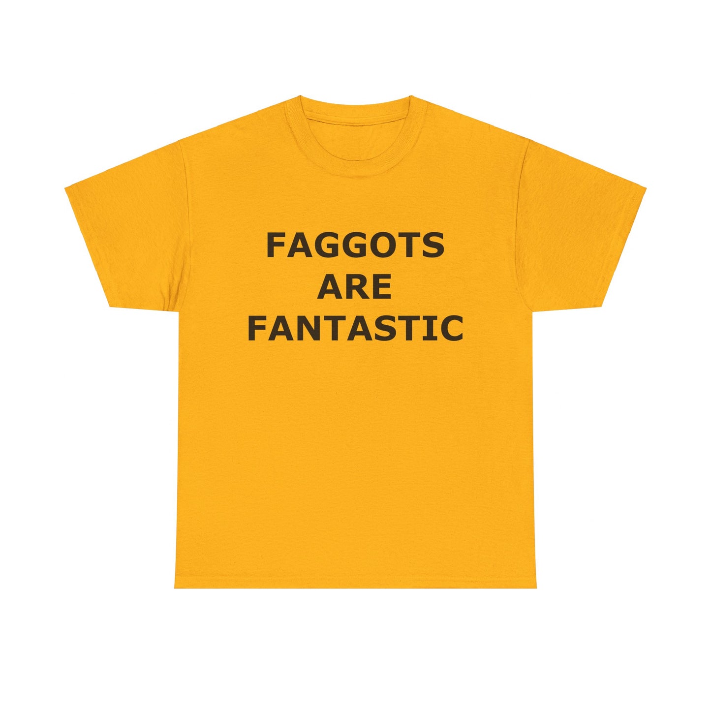 FAGGOTS ARE FANTASTIC Classic Queen Fabulous QUEER Unisex Heavy Cotton Tee