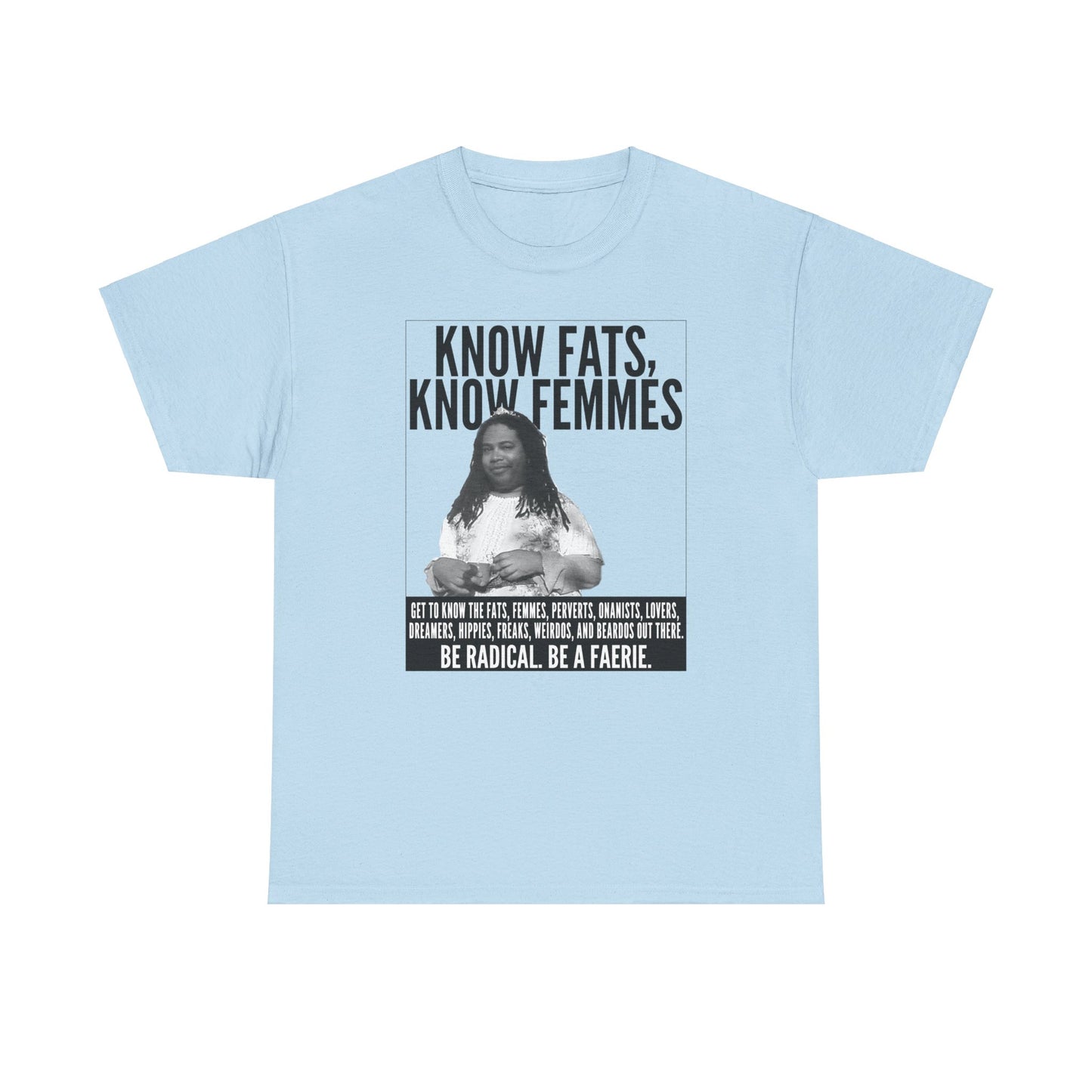 Know Fats Know Femmes Some Queen Black Trans Lives Matter Unisex Heavy Cotton Tee