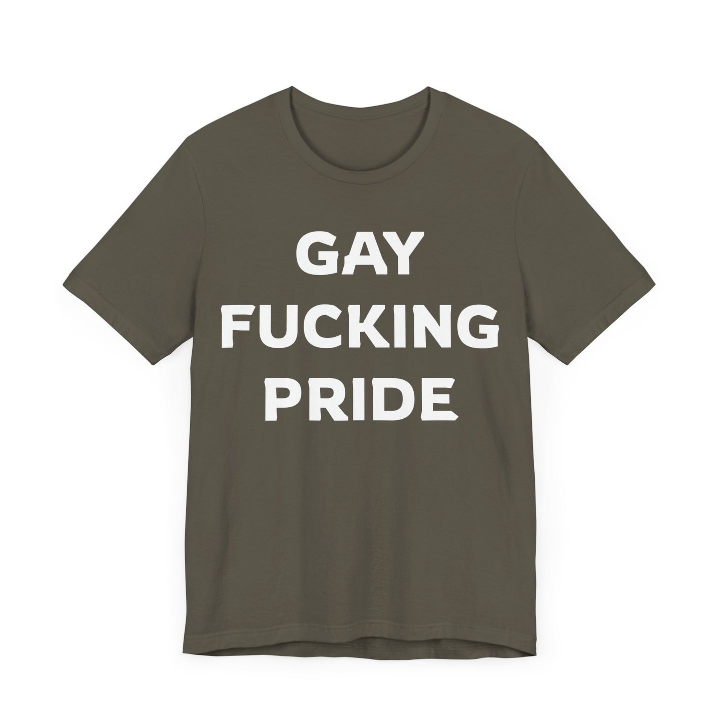 GAY FUCKING PRIDE Unisex Jersey Short Sleeve Tee