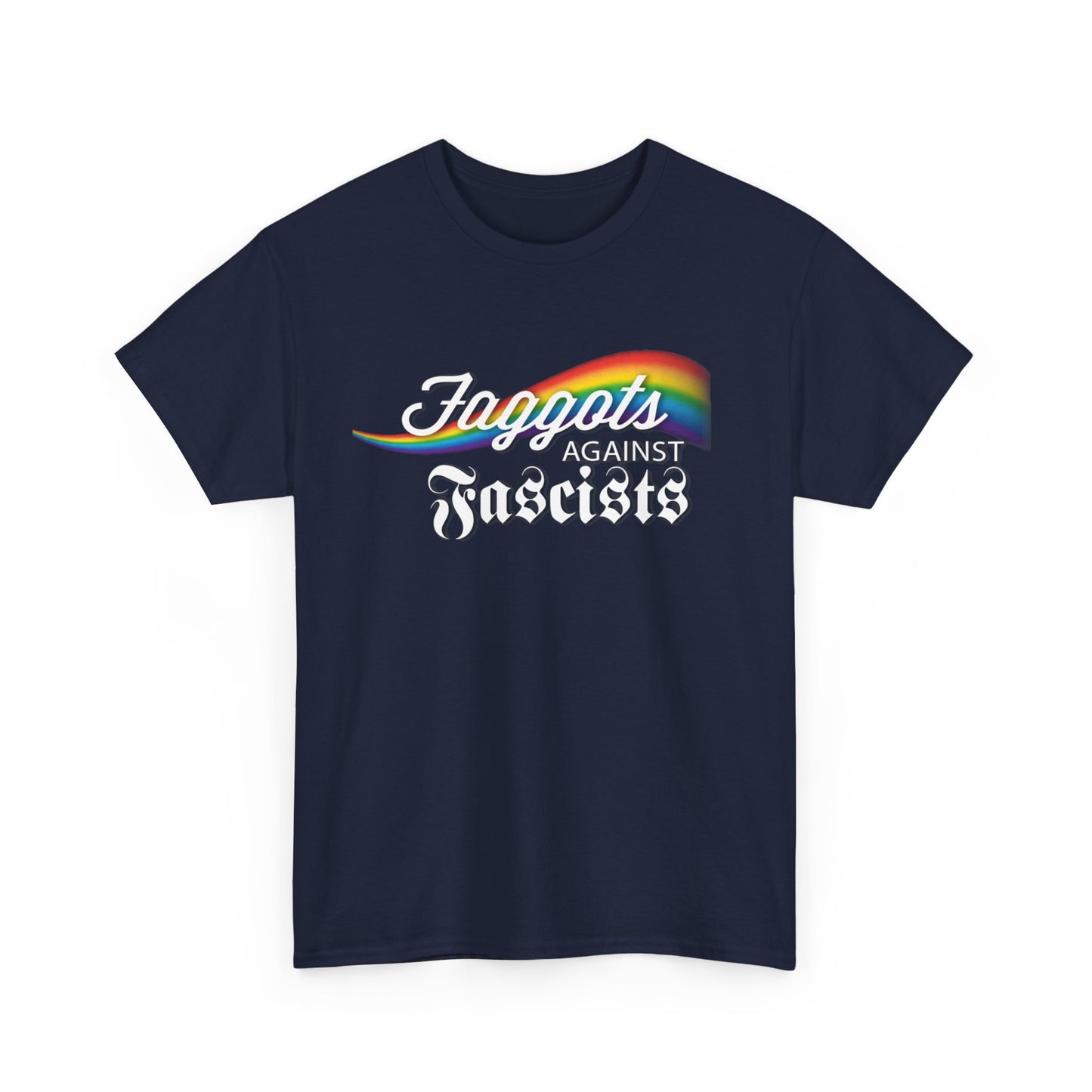 Faggots Against Fascists Unisex Heavy Cotton Tee - Bold Statement Shirt for Activism