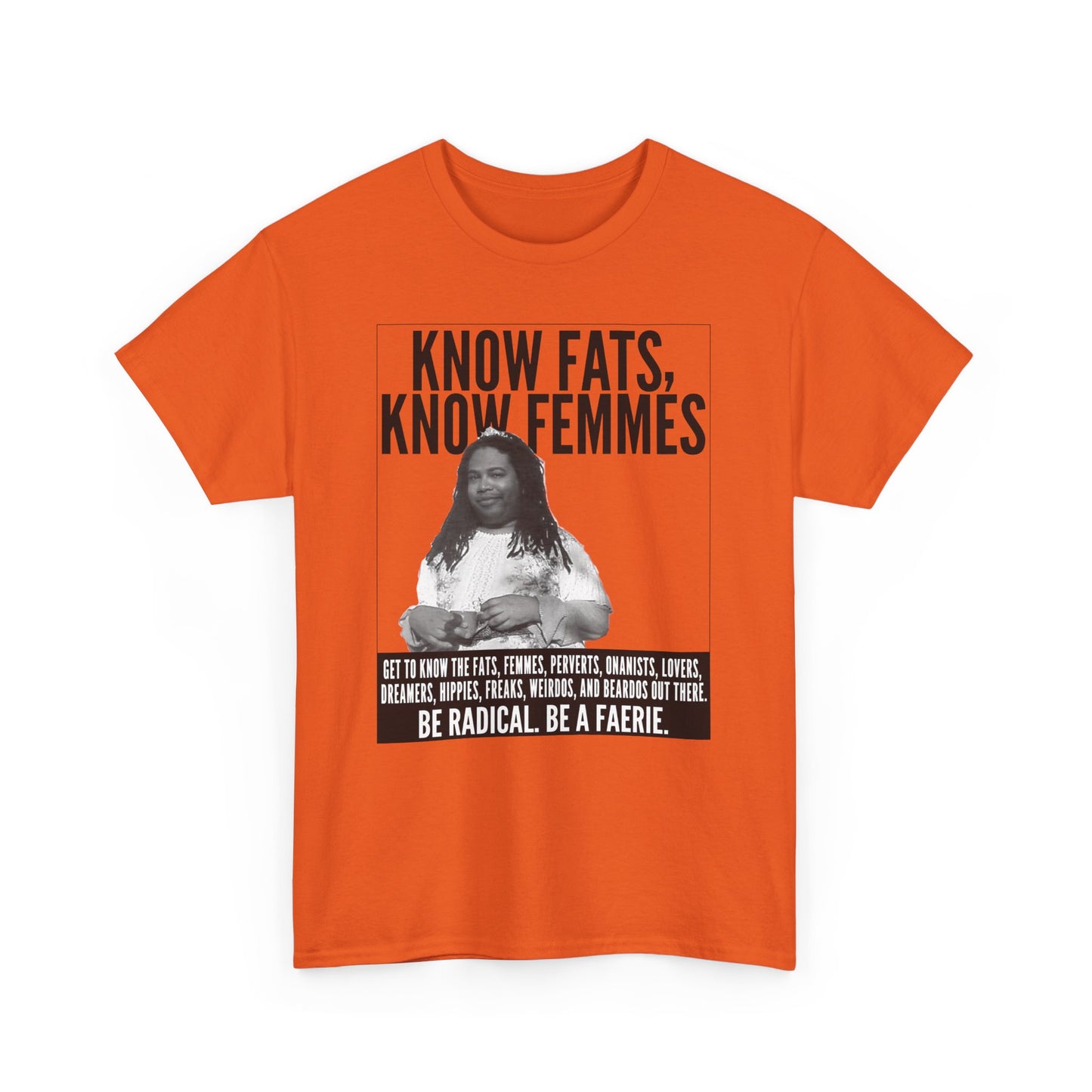 Know Fats Know Femmes Some Queen Black Trans Lives Matter Unisex Heavy Cotton Tee