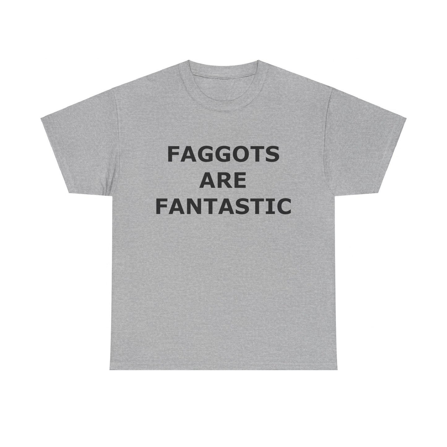 FAGGOTS ARE FANTASTIC Classic Queen Fabulous QUEER Unisex Heavy Cotton Tee